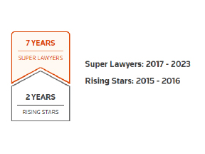 7 Years Super Lawyers | 2 Years Rising Stars | Super Lawyers: 2017 - 2023 | Rising Stars: 2015 - 2016